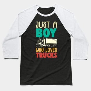 Just A Boy Who Loves Trucks Farmer Gift Baseball T-Shirt